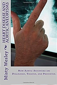 Heart Disease and Aortic Aneurysms (Paperback)