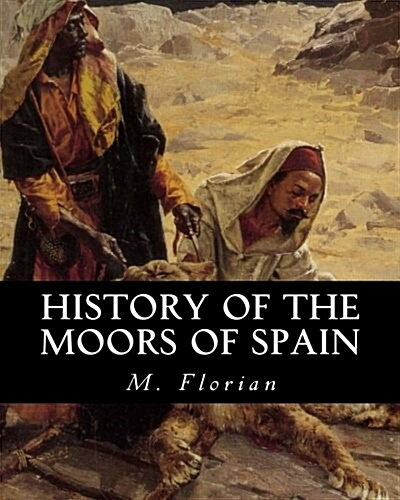 History of the Moors of Spain (Paperback)