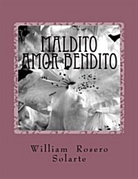 Maldito Amor Bendito (Paperback, Large Print)