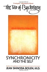 The Tao of Psychology: Synchronicity and Self (Paperback, 1st Harper & Row Ed. Publ. 1982)
