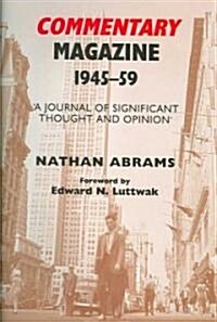 Commentary Magazine 1945-1959 : A Journal of Significant Thought and Opinion (Hardcover)