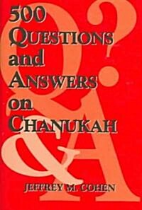 500 Questions And Answers on Chanukah (Hardcover)