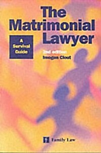 The Matrimonial Lawyer : A Survival Guide (Paperback, 2 Rev ed)