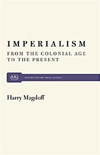Imperialism: From the Colonial Age to the Present (Paperback, Revised)