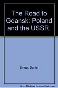 Road to Gdansk (Paperback, Revised)