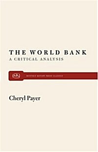 World Bank: A Critical Analysis (Paperback)