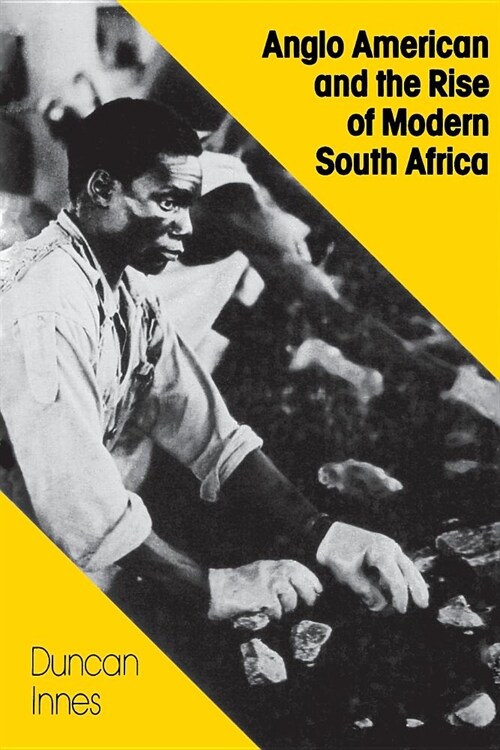Anglo American and the Rise of Modern South Africa (Paperback)