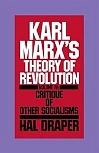 Karl Marxs Theory of Revolution Vol IV (Paperback)