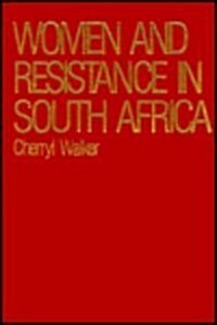 Women and Resistance in S Africa (Hardcover)