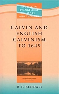 Calvin and English Calvinism (Paperback)