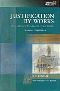 Justification by Works (Hardcover)