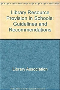 Library Resource Provision in Schools (Paperback)