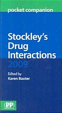 Stockleys Drug Interactions 2009 Pocket Companion (Paperback, 1st)