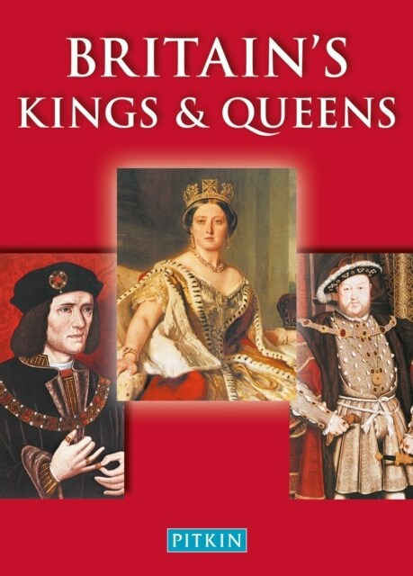 Britain’s Kings & Queens (Paperback)