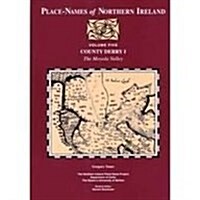Place-Names of Northern Ireland: Volume Five: County Derry I: The Moyola Valley (Paperback)