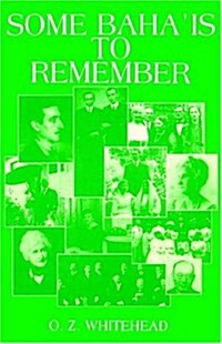 Some Bahais to Remember (Paperback)