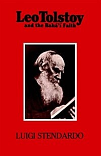 Leo Tolstoy and the Bahai Faith (Paperback)