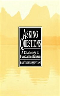 Asking Questions: A Challenge to Fundamentalism (Paperback)