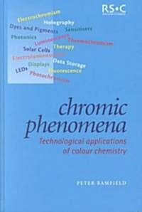 Chromic Phenomena (Hardcover)