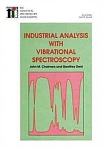 Industrial Analysis with Vibrational Spectroscopy (Hardcover)