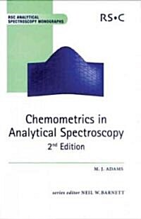Chemometrics in Analytical Spectroscopy (Hardcover, 2 ed)