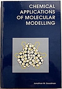 Chemical Applications of Molecular Modelling (Hardcover, 2nd, Subsequent)