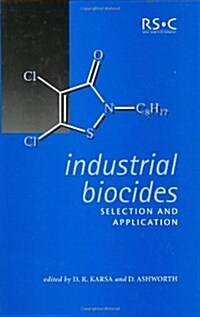 Industrial Biocides : Selection and Application (Hardcover)