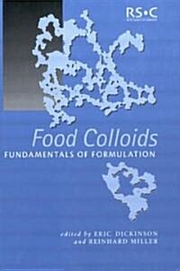 Food Colloids : Fundamentals of Formulation (Hardcover)