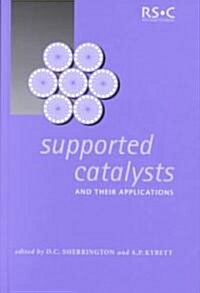 Supported Catalysts and Their Applications (Hardcover)