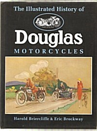 The Illustrated History of Douglas Motorcycles (Hardcover)