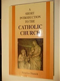A Short Introduction to the Catholic Church (Paperback, Reissue)