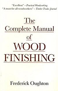 The Complete Manual of Wood Finishing (Paperback, New ed)
