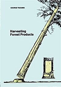 Harvesting Forest Products (Paperback)