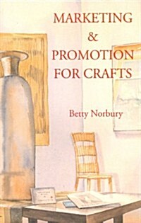 Marketing and Promotion for Crafts (Paperback)