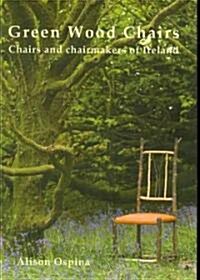Green Wood Chairs (Paperback)