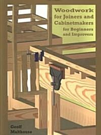 Woodwork for Joiners and Cabinetmakers for Beginners and Improvers (Paperback, New)