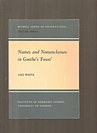 Names and Nomenclature in Goethes Faust (Paperback)