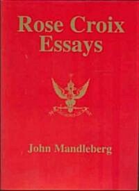 Rose Croix Essays (Hardcover)