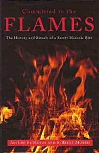 Committed to the Flames (Hardcover)