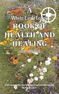 A White Eagle Lodge Book of Health & Healing (Paperback, Revised)