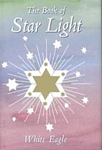 The Book of Star Light : Creative Remembering (Hardcover)