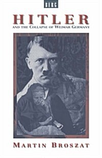 Hitler and the Collapse of Weimar Germany (Paperback)