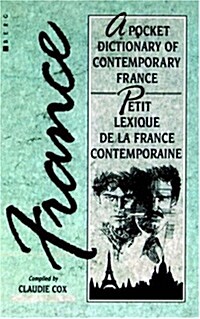 A Pocket Dictionary of Contemporary France : Petit Lexique de la France Contemporaine (Paperback)