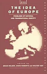 The Idea of Europe: Problems of National and Transnational Identity (Hardcover)