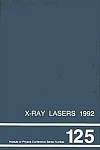 X-Ray Lasers 1992 (Hardcover)