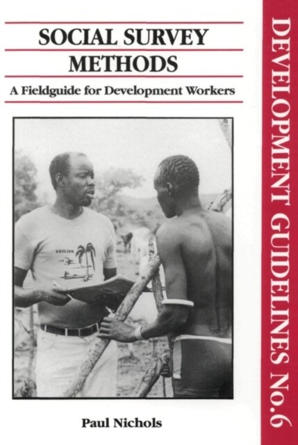 Social Survey Methods : A field guide for development workers (Paperback)
