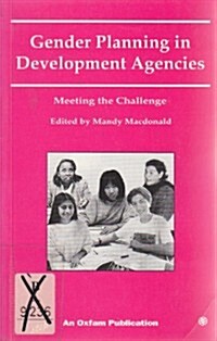 Gender Planning in Development Agencies (Paperback)