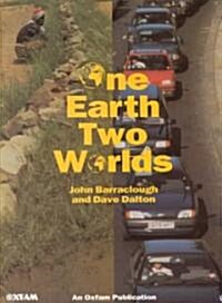 One Earth, Two Worlds (Paperback)