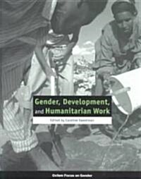 Gender, Development, and Humanitarian Work (Paperback)