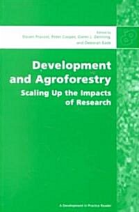 Development and Agroforestry : Scaling Up the Impacts of Research (Paperback)